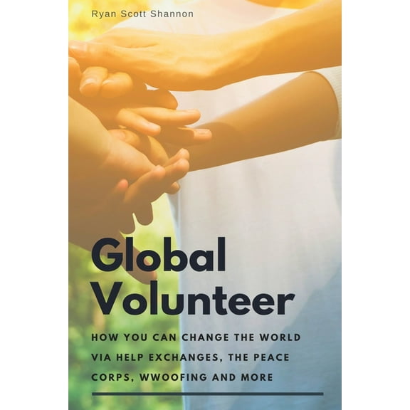The Global Volunteer, (Paperback)