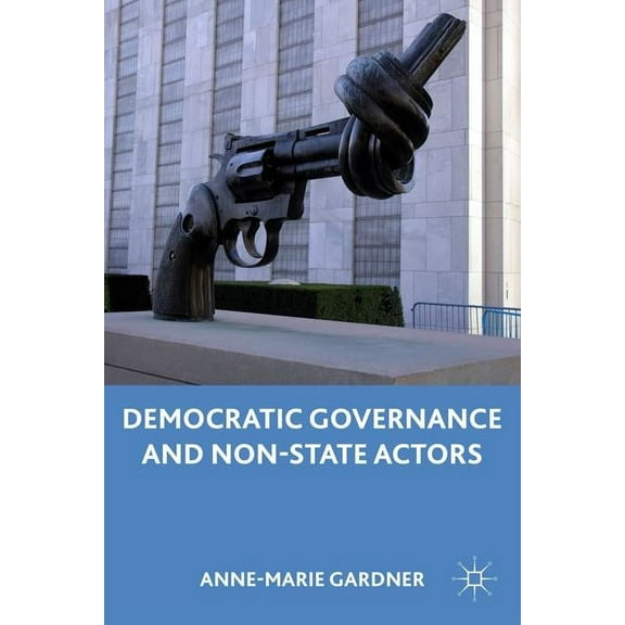 Democratic Governance and Non-State Actors, (Hardcover)