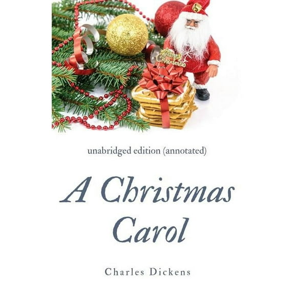 A Christmas Carol (annotated): unabridged edition with introduction and commentary, (Paperback)