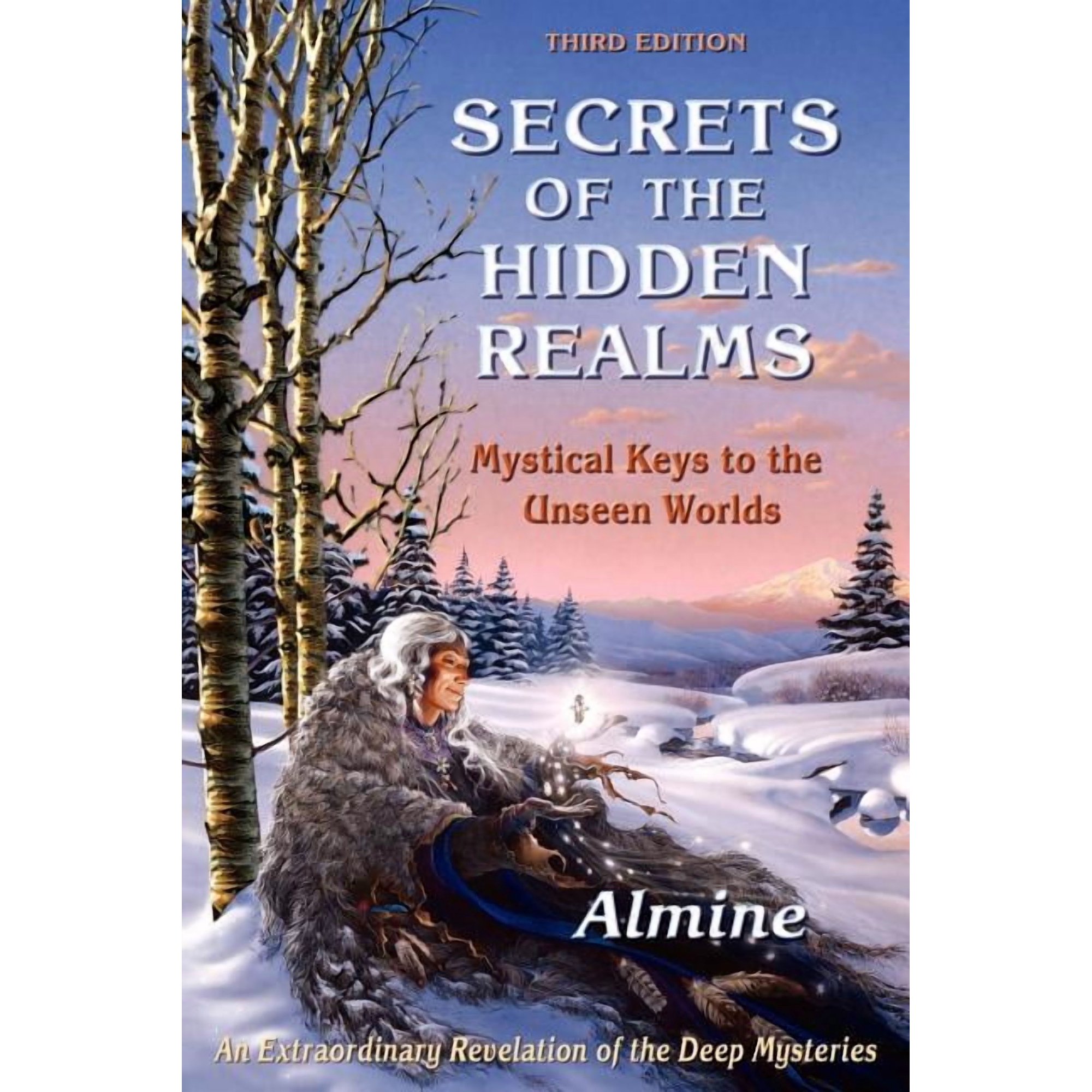 Secrets of the Hidden Realms Mystical Keys to the Unseen Worlds (3rd edition) (Paperback)