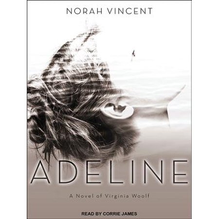 Adeline A Novel Of Virginia Woolf Walmart Com