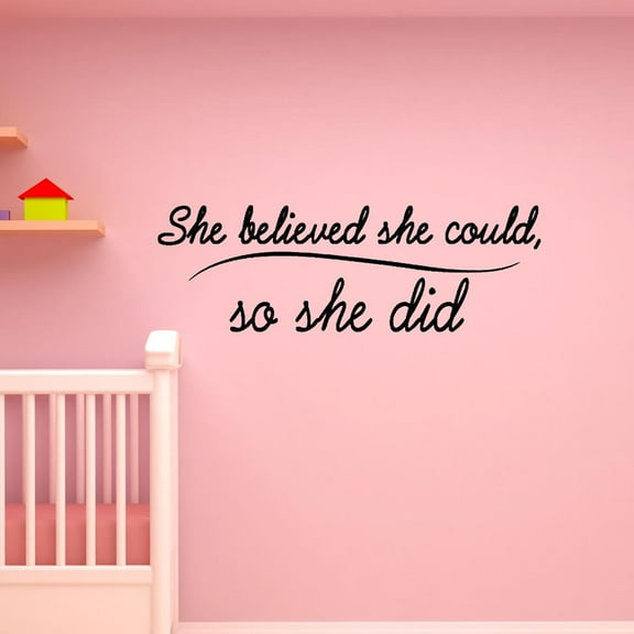 VWAQ She Believed She Could, So She Did Wall Decal Nursery Wall Art Inspirational Quote - 1708