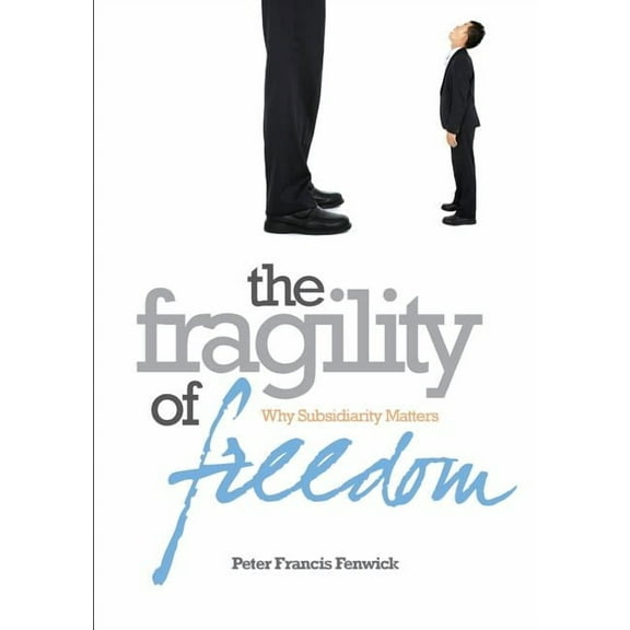 The Fragility of Freedom (Paperback)