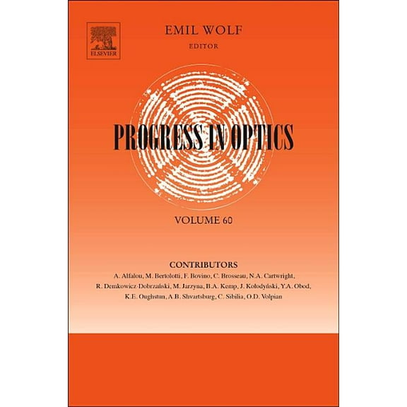 Progress in Optics Progress in Optics: Volume 60, Book 60, (Hardcover)