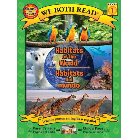 We Both Read Spanish/English - Level 1 Habitats of the World-Hábitats de la Tierra, (Paperback)