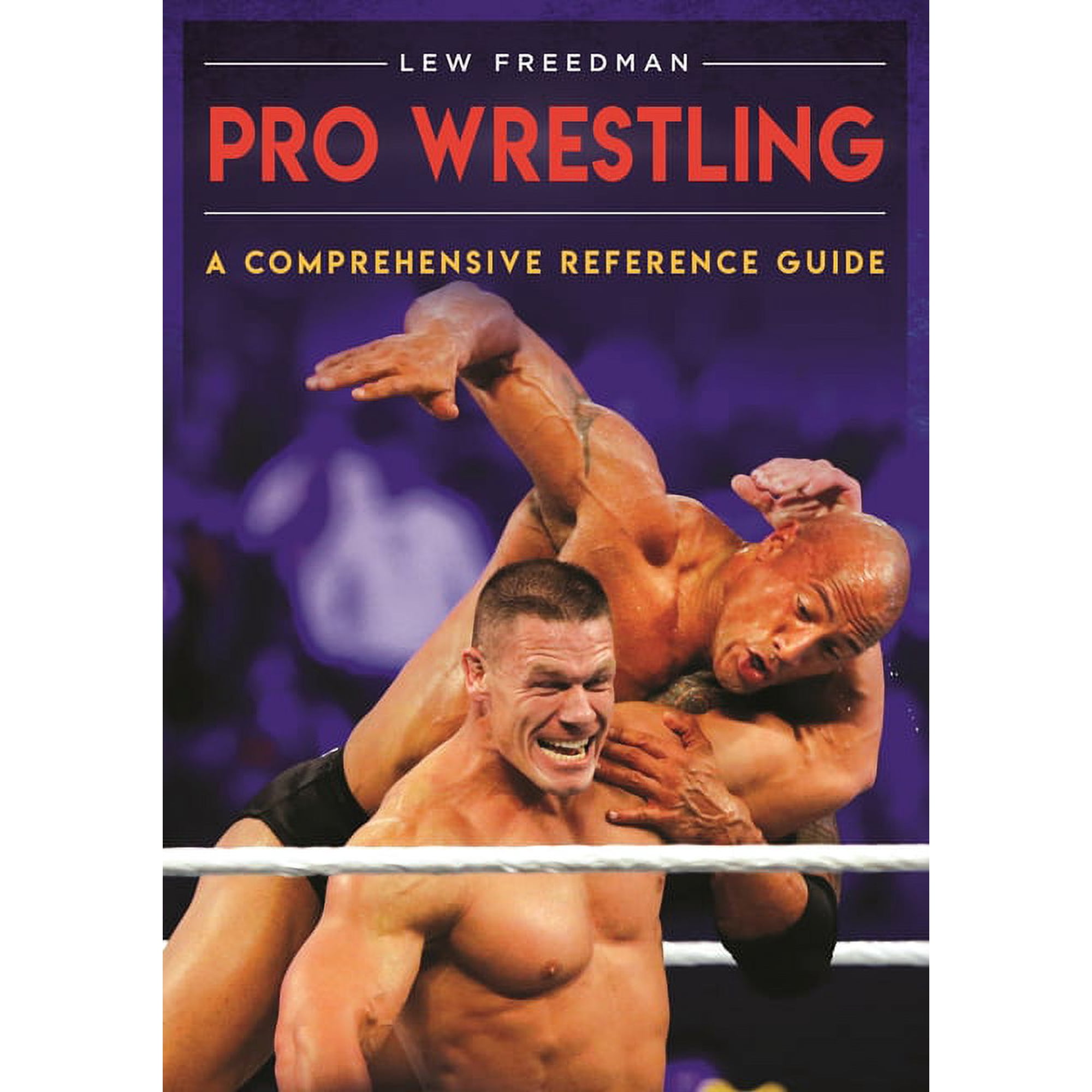 Pro Wrestling: A Comprehensive Reference Guide, (Hardcover)