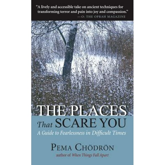 Pre-Owned The Places That Scare You: A Guide to Fearlessness in Difficult Times (Unknown) 1590304497 9781590304495