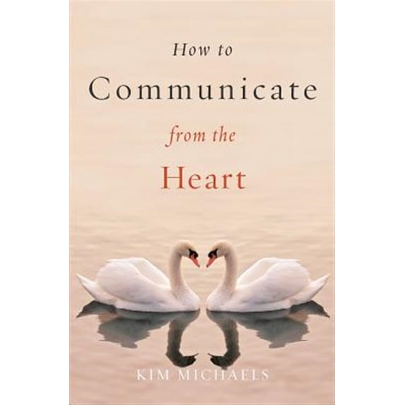Pre-Owned How to Communicate from the Heart, (Paperback)
