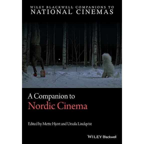 Wiley Blackwell Companions to National Cinemas: A Companion to Nordic Cinema (Hardcover)