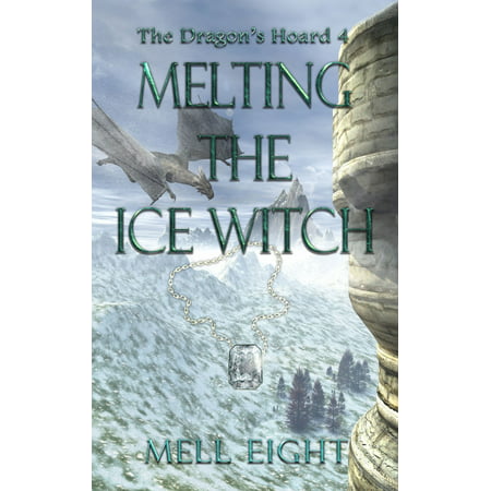 Melting the Ice Witch - eBook