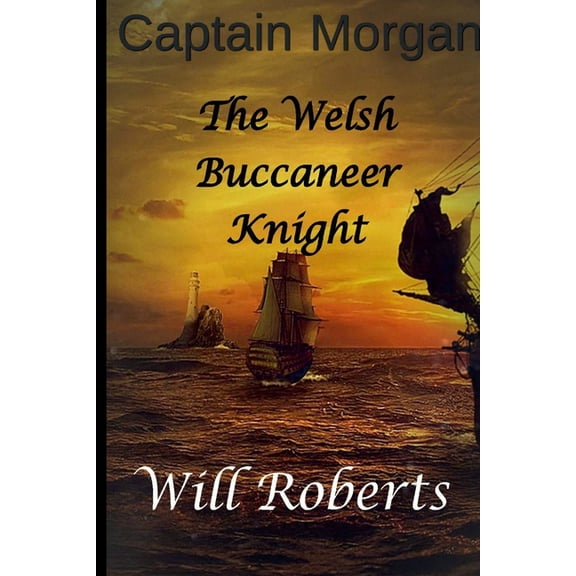 Captain Morgan Welsh Buccaneer Knight, (Paperback)