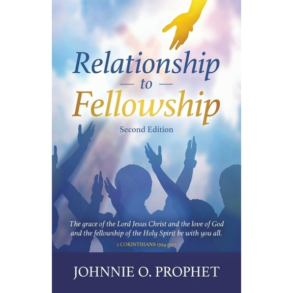 Relationship to Fellowship, (Paperback)
