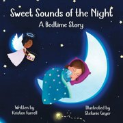 Sweet Sounds of the Night: A Bedtime Story, (Paperback)