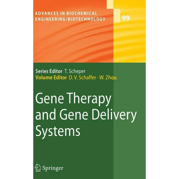 Advances in Biochemical Engineering & Bi Gene Therapy and Gene Delivery Systems, Book 99, (Hardcover)