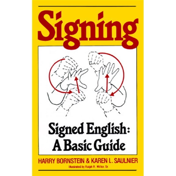 Pre-Owned Signing: Signed English: A Basic Guide (Paperback) 0517561328 9780517561324