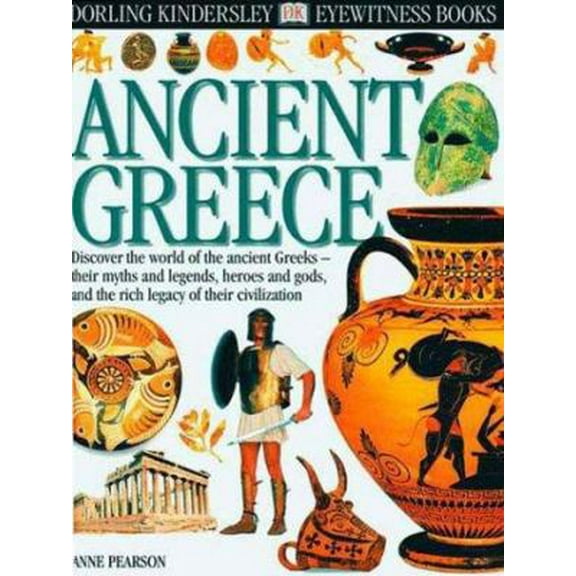 Pre-Owned Ancient Greece (DK Eyewitness Books) (Hardcover) 0789457504 9780789457509