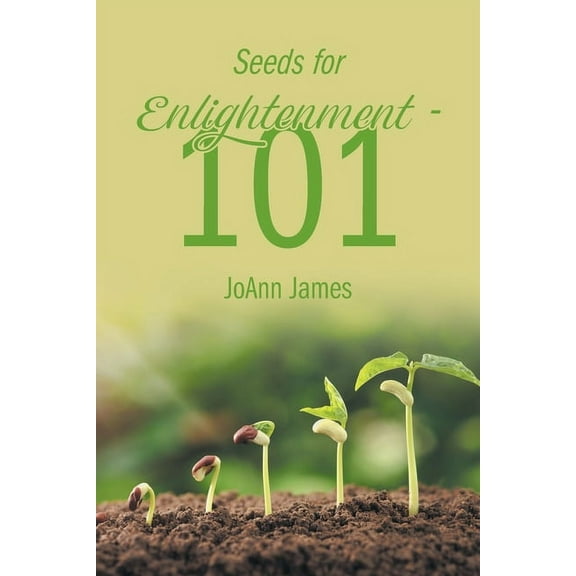 Seeds for Enlightenment 101, (Paperback)