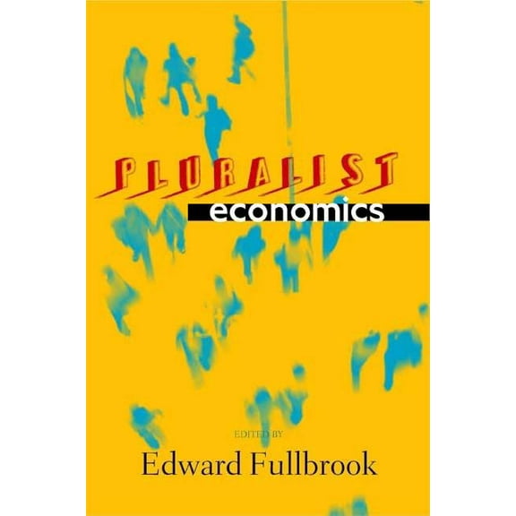 Pluralist Economics, (Paperback)