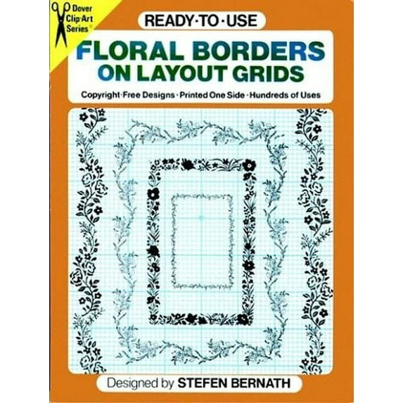 Pre-Owned Ready to Use Floral Borders on Layout Grids (Clip Art) (Paperback) 048625562X 9780486255620