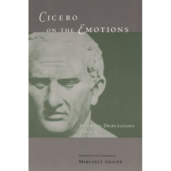 Cicero on the Emotions : Tusculan Disputations 3 and 4 (Paperback)
