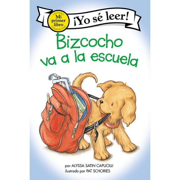 My First I Can Read Bizcocho Va a la Escuela: Biscuit Goes to School (Spanish Edition), Book 407, (Paperback)