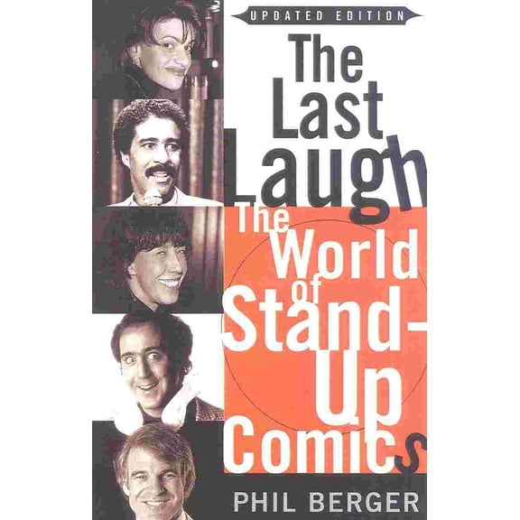 The Last Laugh: The World of Stand-Up Comics, (Paperback)
