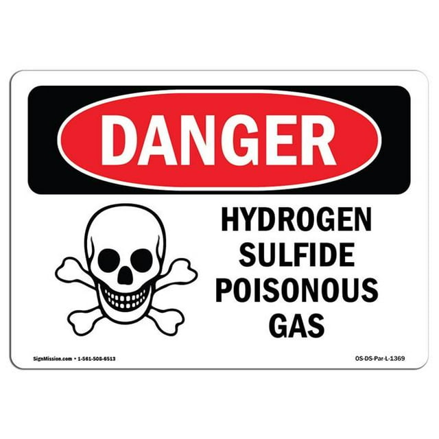 SignMission OS-DS-A-1218-L-1369 12 x 18 Po Signe de Danger OSHA - Sulfure d'Hydrogène Gaz Toxique