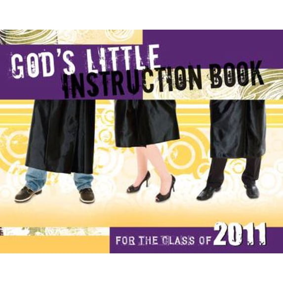 Pre-Owned God's Little Instruction Book for the Class of 2011 (Paperback) 1434700631 9781434700636