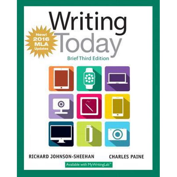 Pre-Owned Writing Today, Brief Edition, MLA Update Edition (Paperback) 0134586409 9780134586403