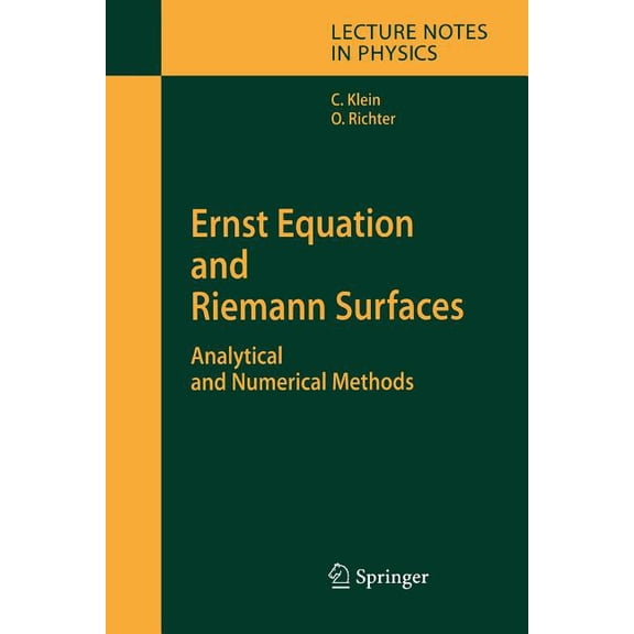 Lecture Notes in Physics Ernst Equation and Riemann Surfaces: Analytical and Numerical Methods, Book 685, (Paperback)