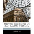 thumbnail image 1 of Oeuvres Compltes de Jean Racine, Volume 3, 1 of 1