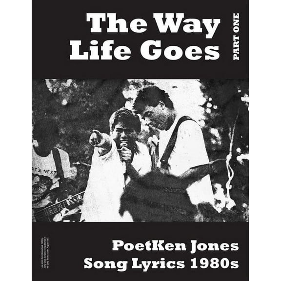 The Way Life Goes: PoetKen Song Lyrics 1980's, (Paperback)