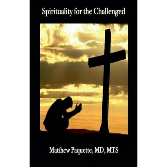 Spirituality for the Challenged, (Paperback)