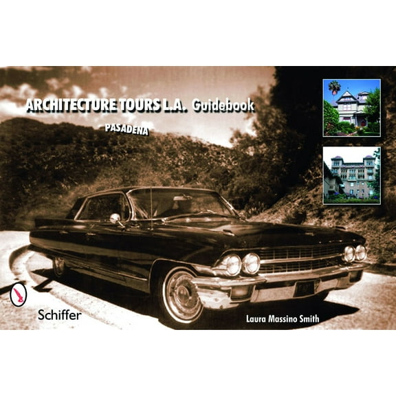 Architecture Tours L.A. Guidebook: Pasadena, (Paperback)