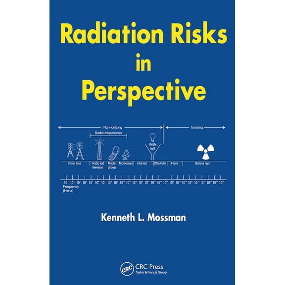 Radiation Risks in Perspective, (Paperback)