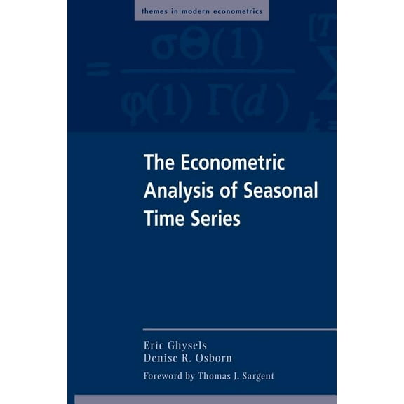 Themes in Modern Econometrics The Econometric Analysis of Seasonal Time Series, (Paperback)