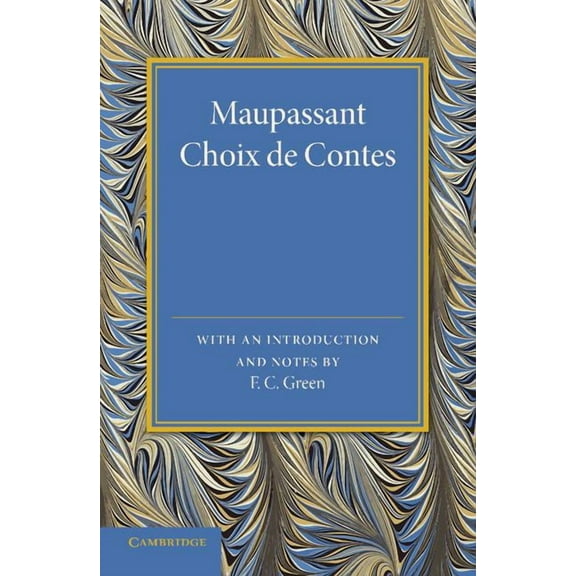 Maupassant: Choix de Contes, (Paperback)