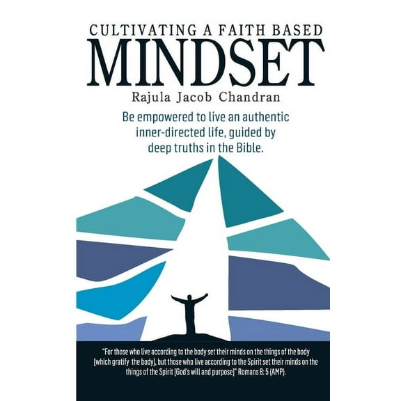 Cultivating a Faith Based Mindset, (Paperback)