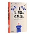 thumbnail image 1 of Libro La Palabra Exacta Tapa Blanda, Autor Por Asignar, Editorial Diana Mexico, 1 of 3