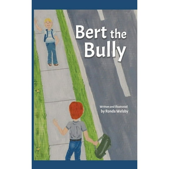 Bert the Bully, (Paperback)