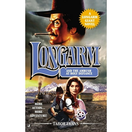 - Longarm Giant #30 : Longarm and the Ambush at Holy Defiance