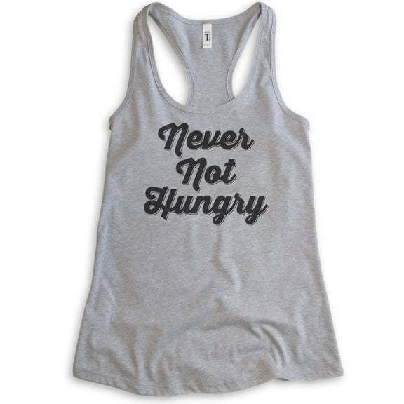 Never Not Hungry Tank Top, Ladies Racerback Tank Top, Food Tank, Foodie Tank, Heather Gray, Large