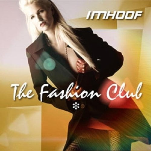Imhoof The Fashion Club (CD) Album