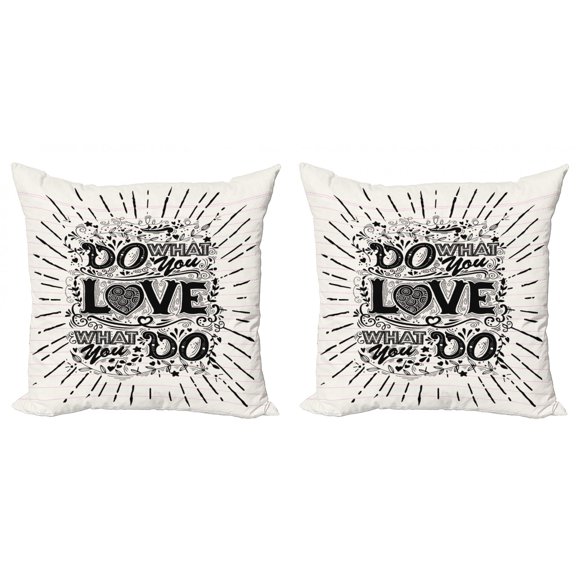 Love What You Do Throw Pillow Cushion Cover Pack of 2, Hand Drawn Vintage Illustration Hand-lettering and Ornate Elements, Zippered Double-Side Digital Print, 4 Sizes, Off White Black, by Ambesonne