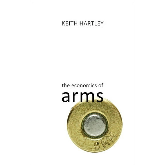 The Economics of Arms (Paperback)