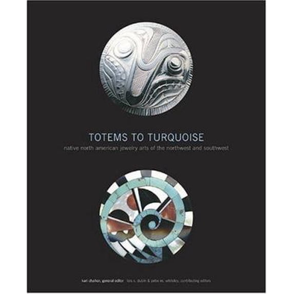 Pre-Owned Totems to Turquoise: Native North American Jewelry Arts of the Northwest and Southwest (Hardcover) 0810955938 9780810955936