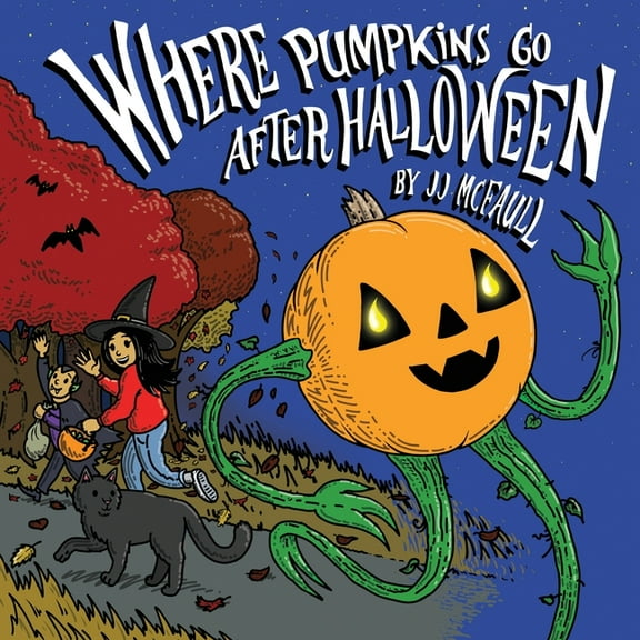 Where Pumpkins Go After Halloween, (Paperback)