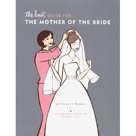 The Knot Guide for the Mother of the Bride (Best Mother Of The Bride Speech)