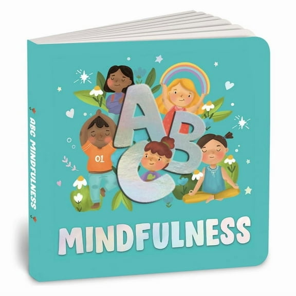 ABC Mindfulness: An Engaging Illustrated Board Book A to Z Mindfulness Book for Kids, Toddlers to Find Calm and Keep Foc, (Board Book)