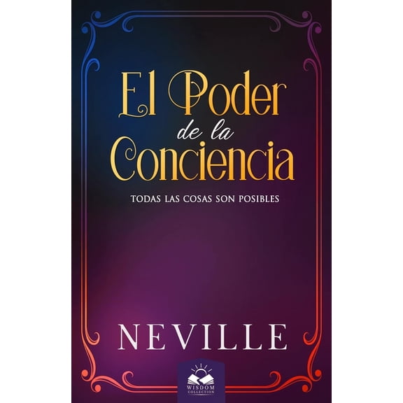 El Poder de la Conciencia, (Paperback)